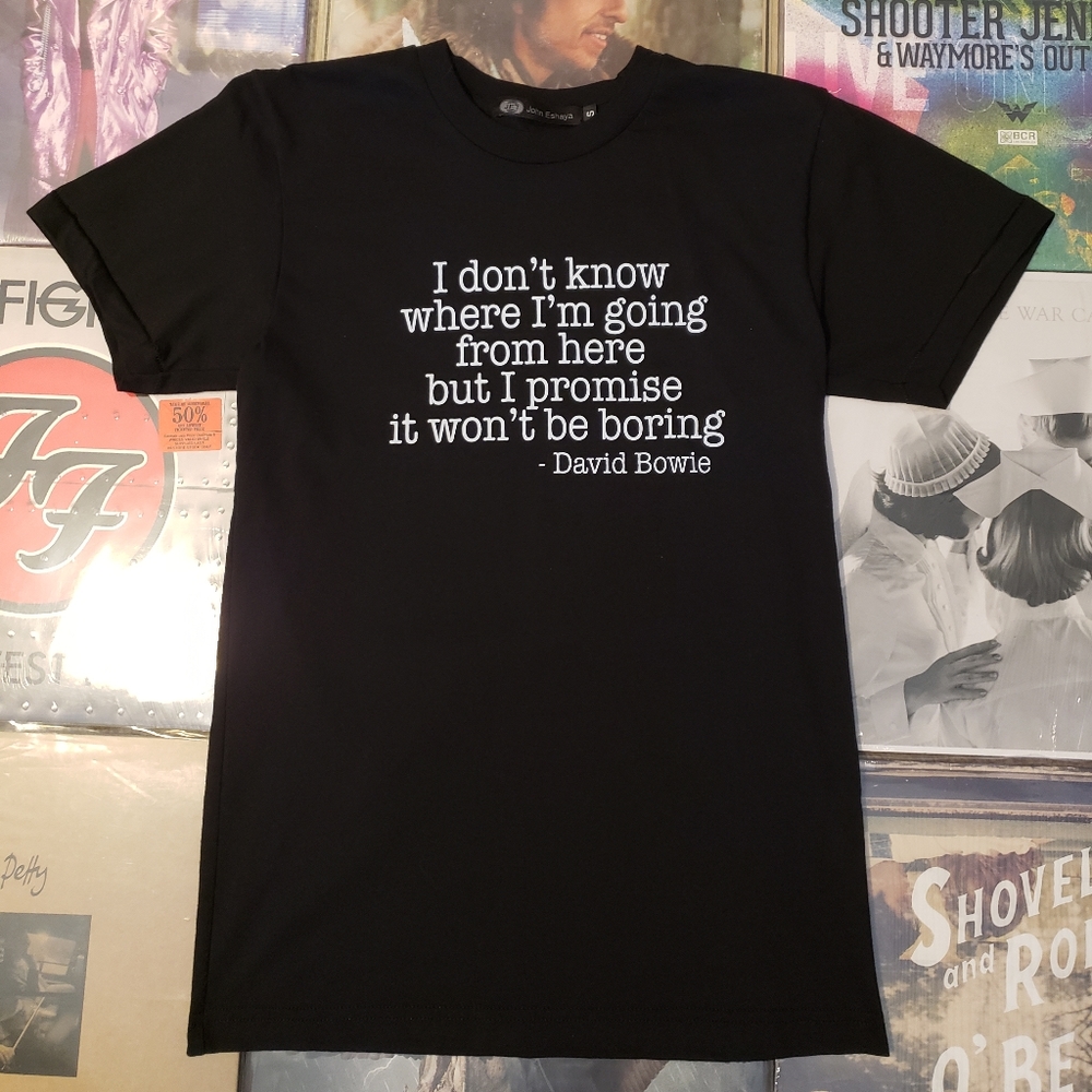 David Bowie quote tshirt Jet by John Eshaya tag LA